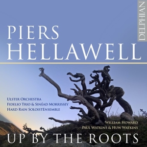 Hellawell Piers - Up By The Roots i gruppen CD / Kommande / Klassiskt hos Bengans Skivbutik AB (3761714)