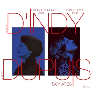 DâIndy Vincent Dupuis Albert - Dupuy Sonates i gruppen CD / Kommande / Klassiskt hos Bengans Skivbutik AB (3761718)