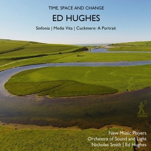 Hughes Ed - Time, Space & Change i gruppen CD / Kommande / Klassiskt hos Bengans Skivbutik AB (3761725)