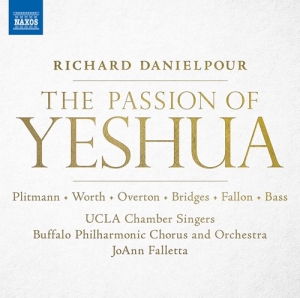 Danielpour Richard - The Passion Of Yeshua i gruppen Externt_Lager / Naxoslager hos Bengans Skivbutik AB (3762790)