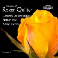 Quilter Roger - The Songs Of Roger Quilter, Vol. 3 i gruppen Externt_Lager / Naxoslager hos Bengans Skivbutik AB (3762800)