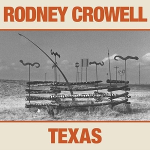 Rodney Crowell - Texas i gruppen Kampanjer / BlackFriday2020 hos Bengans Skivbutik AB (3763047)