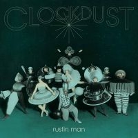 Rustin Man - Clockdust i gruppen VINYL / Pop-Rock hos Bengans Skivbutik AB (3763367)