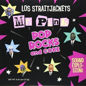 Los Straitjackets - Mr Pink B/W Pop Rocks i gruppen KAMPANJER / Vinylkampanjer / YEP-Vinyl hos Bengans Skivbutik AB (3763517)