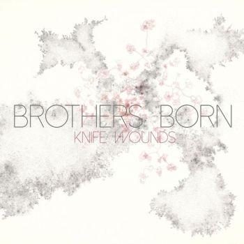 Brothers Born - Knife Wounds i gruppen VINYL / Toppsäljare hos Bengans Skivbutik AB (3763609)