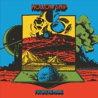 Hollow Ship - Future Remains i gruppen VI TIPSAR / Bengans Personal Tipsar / Drömmar och mardrömmar  hos Bengans Skivbutik AB (3763623)
