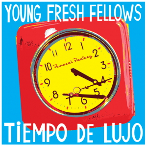 Young Fresh Fellows - Tiempo De Lujo i gruppen Vinylkampanjer / YEP-Vinyl hos Bengans Skivbutik AB (3763633)