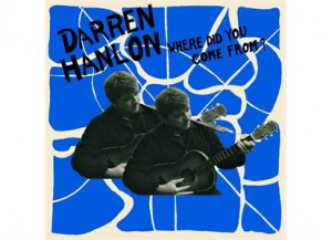 Darren Hanlon - Where Did You Come From? i gruppen VI TIPSAR / Vinylkampanjer / YEP-Vinyl hos Bengans Skivbutik AB (3763635)