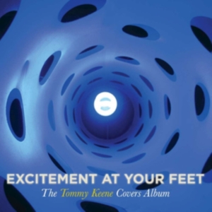 Keene Tommy - Excitement At Your Feet i gruppen ÖVRIGT / Övrigt / aub hos Bengans Skivbutik AB (3763643)