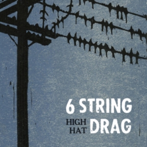 6 String Drag - High Hat (Reissue) i gruppen VINYL / Pop-Rock hos Bengans Skivbutik AB (3763728)