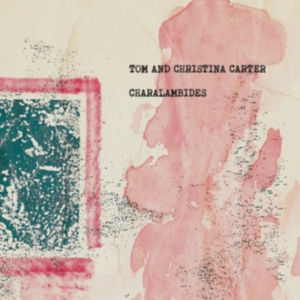 Charalambides - Charalambides: Tom And Christina Ca i gruppen VINYL / Pop-Rock hos Bengans Skivbutik AB (3763801)