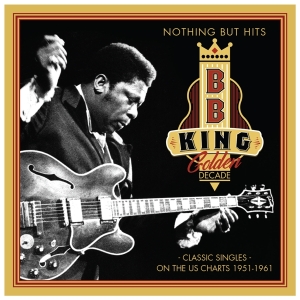 B.B. King - Golden Decade - Nothing But Hits i gruppen ÖVRIGT / Övrigt / aub hos Bengans Skivbutik AB (3763958)