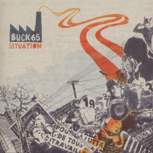 Buck 65 - Situation i gruppen ÖVRIGT / Övrigt / aub hos Bengans Skivbutik AB (3764177)