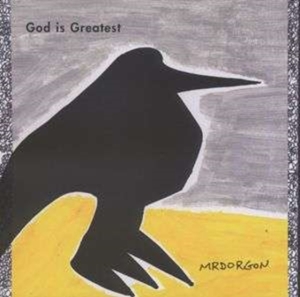 Mr. Dorgon - God Is Greatest i gruppen ÖVRIGT / Övrigt / aub hos Bengans Skivbutik AB (3764417)