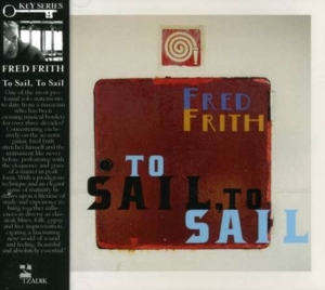 Frith Fred - To Sail, To Sail i gruppen ÖVRIGT / Övrigt / aub hos Bengans Skivbutik AB (3764538)