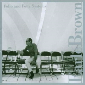 Brown Earle - Folio And Four Systems i gruppen ÖVRIGT / Övrigt / aub hos Bengans Skivbutik AB (3764618)