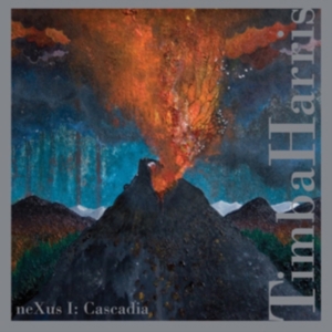 Harris Timba - Nexus: Cascadia i gruppen ÖVRIGT / Övrigt / aub hos Bengans Skivbutik AB (3764671)