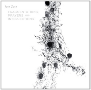 Zorn John - Zorn:  Fragmentations, Prayers And i gruppen ÖVRIGT / Övrigt / aub hos Bengans Skivbutik AB (3764770)