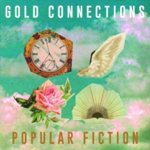 Gold Connections - Popular Fiction i gruppen CD / Pop-Rock hos Bengans Skivbutik AB (3764843)