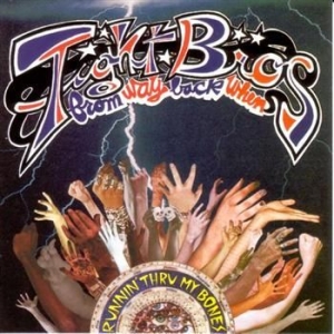Tight Bros From Way Back When - Runnin Thru My Bones i gruppen CD / Rock hos Bengans Skivbutik AB (3764850)