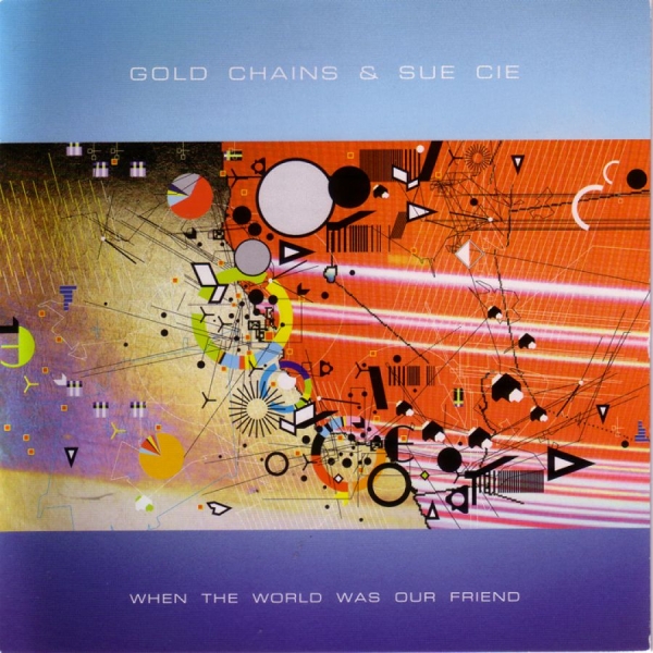 Gold Chains - When The World Was Our Friend i gruppen CD / Rock hos Bengans Skivbutik AB (3764869)