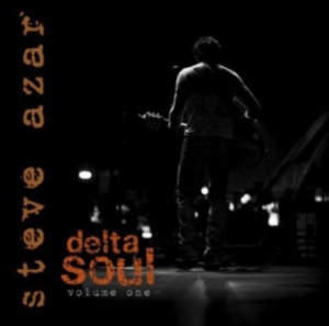 Azar Steve - Delta Soul Volume One i gruppen CD / Blues,Jazz hos Bengans Skivbutik AB (3764936)