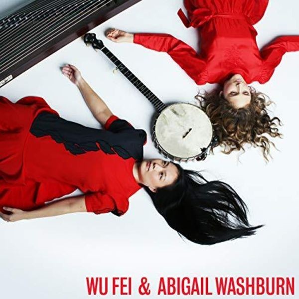Wu Fei & Abigail Washburn - Wu Fei & Abigail Washburn i gruppen VINYL / Pop-Rock hos Bengans Skivbutik AB (3765742)