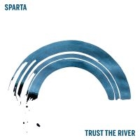 Sparta - Trust The River i gruppen VINYL / Rock hos Bengans Skivbutik AB (3766297)