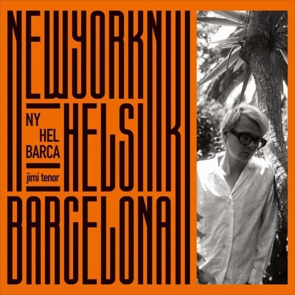 Jimi Tenor - Ny, Hel, Barca i gruppen VINYL / Pop hos Bengans Skivbutik AB (3766320)