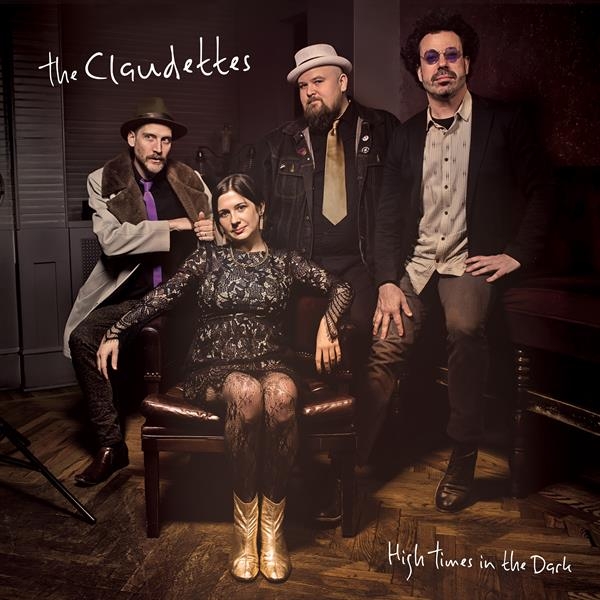 The Claudettes - High Times In The Dark i gruppen ÖVRIGT / Övrigt / aub hos Bengans Skivbutik AB (3766465)