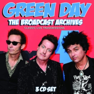 Green Day - Broadcast Archives (3 Cd) Broadcast i gruppen CD / Pop-Rock hos Bengans Skivbutik AB (3766623)