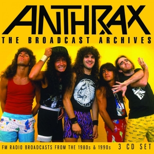 Anthrax - Broadcast Archives (3 Cd) Broadcast i gruppen Minishops / Anthrax hos Bengans Skivbutik AB (3767471)