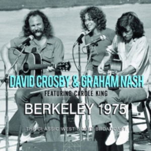 Crosby David & Nash Graham - Berkeley 1975 (Live Broadcast 1977) i gruppen CD / Pop-Rock hos Bengans Skivbutik AB (3767994)