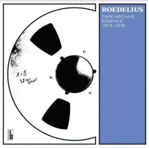 Roedelius - Tape Archive Essence 1973-1978 i gruppen VINYL / Kommande / Rock hos Bengans Skivbutik AB (3768152)