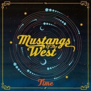 Mustangs Of The West - Time i gruppen CD / Country hos Bengans Skivbutik AB (3768167)