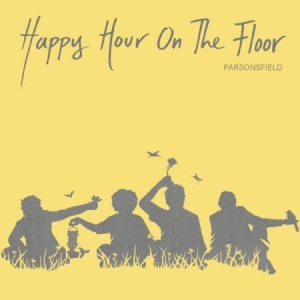 Parsonsfield - Happy Hour On The Floor i gruppen VINYL / Pop-Rock,Svensk Folkmusik hos Bengans Skivbutik AB (3768503)