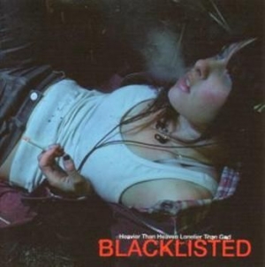 Blacklisted - Heavier Than Heaven, Lonelier Than i gruppen CD / Hårdrock/ Heavy metal hos Bengans Skivbutik AB (3768754)