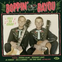 Various Artists - Boppin' By The Bayou:Feel So Good i gruppen CD / Nyheter / Jazz/Blues hos Bengans Skivbutik AB (3768768)