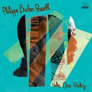 Baden Powell Philippe - Notes Over Poetry i gruppen CD / Worldmusic/ Folkmusik hos Bengans Skivbutik AB (3768938)