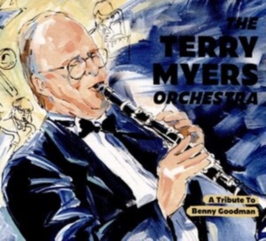 Myers Terry (Orchestra) - A Tribute To Benny Goodman i gruppen ÖVRIGT / Övrigt / aub hos Bengans Skivbutik AB (3768965)