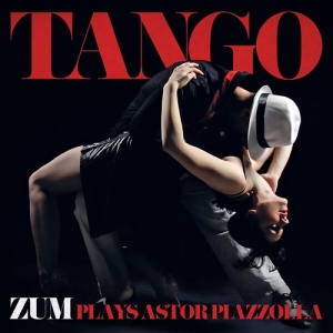 Zum - Tango - Zum Plays Astor Piazzolla i gruppen CD / Worldmusic/ Folkmusik hos Bengans Skivbutik AB (3769410)