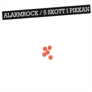 Alarmrock - Fem Skott I Pikkan i gruppen MUSIK / CD-Maxi / Pop-Rock,Svensk Musik hos Bengans Skivbutik AB (3769916)