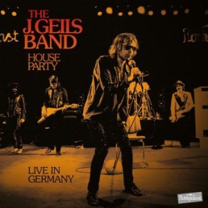 J. Geils Band The - House Party - Live In Germany i gruppen CD / Rock hos Bengans Skivbutik AB (3769928)