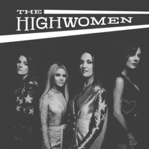 The Highwomen - The Highwomen (Vinyl) 2LP i gruppen VI TIPSAR / Bäst Album Under 10-talet / Bäst Album Under 10-talet - RollingStone hos Bengans Skivbutik AB (3770445)