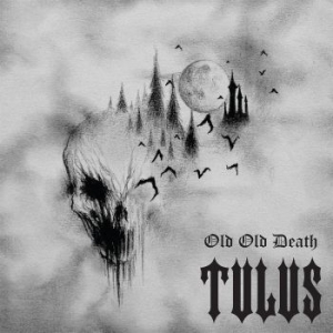 Tulus - Old Old Death (Digipack) i gruppen CD / Hårdrock,Norsk Musik hos Bengans Skivbutik AB (3770695)
