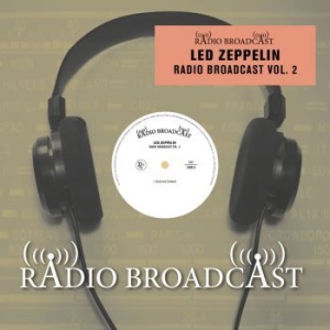 Led Zeppelin - Radio Broadcast Vol.2 i gruppen VINYL / Hårdrock,Pop-Rock hos Bengans Skivbutik AB (3770765)