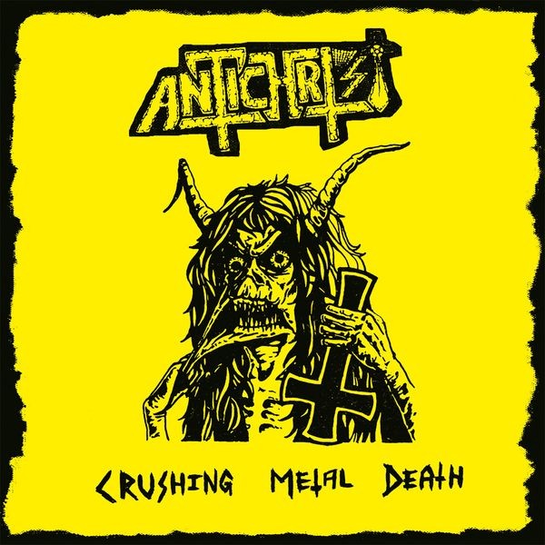 Antichrist - Crushing Metal Death i gruppen CD / Hårdrock/ Heavy metal hos Bengans Skivbutik AB (3770778)