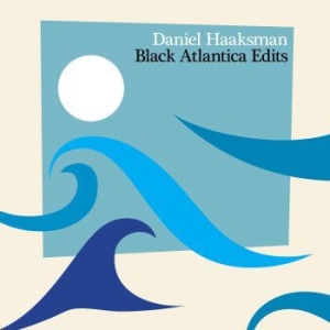 Haaksman Daniel - Black Atlantica Edits i gruppen CD / Pop hos Bengans Skivbutik AB (3771233)