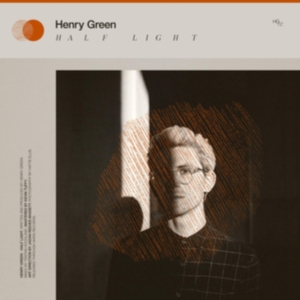 Henry Green - Half Light i gruppen CD / Pop-Rock hos Bengans Skivbutik AB (3771236)