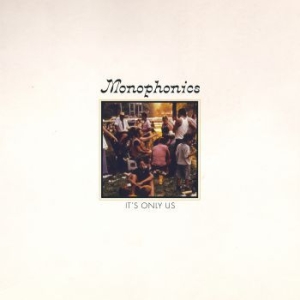 Monophonics - It's Only Us i gruppen VINYL / RNB, Disco & Soul hos Bengans Skivbutik AB (3771346)